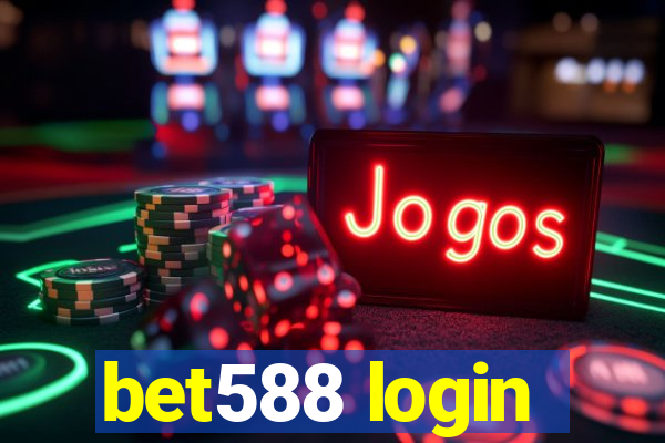 bet588 login